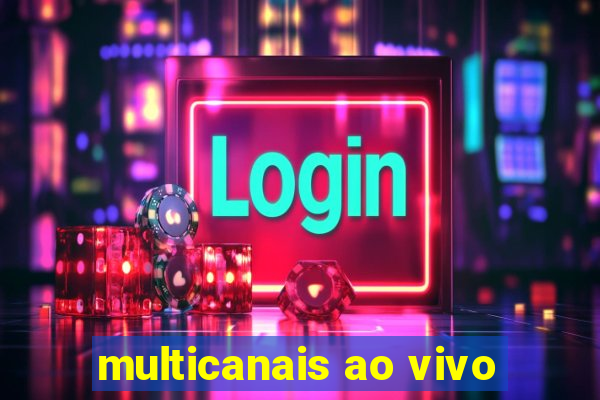 multicanais ao vivo